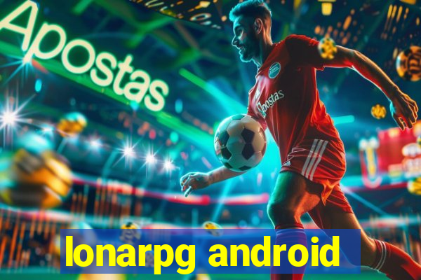 lonarpg android